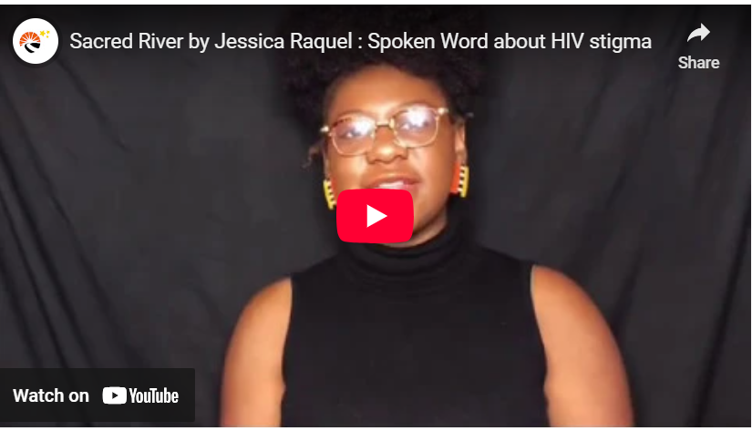 Sacred River by Jessica Raquel : Spoken Word about HIV stigma